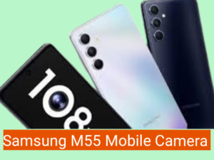 Samsung Galaxy M55 Camera 